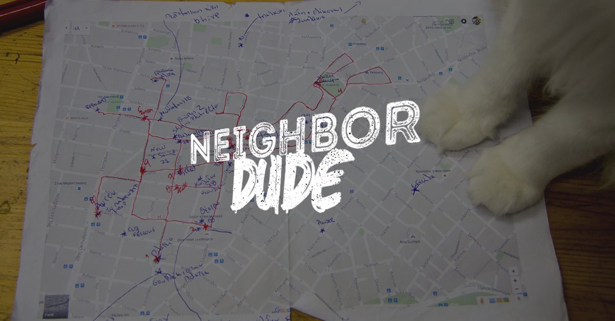Neighbor.Dude | Ένας Προβοκάτορας στην Κυψέλη