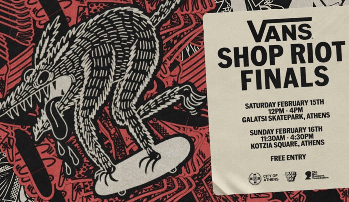 Vans Shop Riot Finals: Η μεγαλύτερη γιορτή skateboarding της Ευρώπης