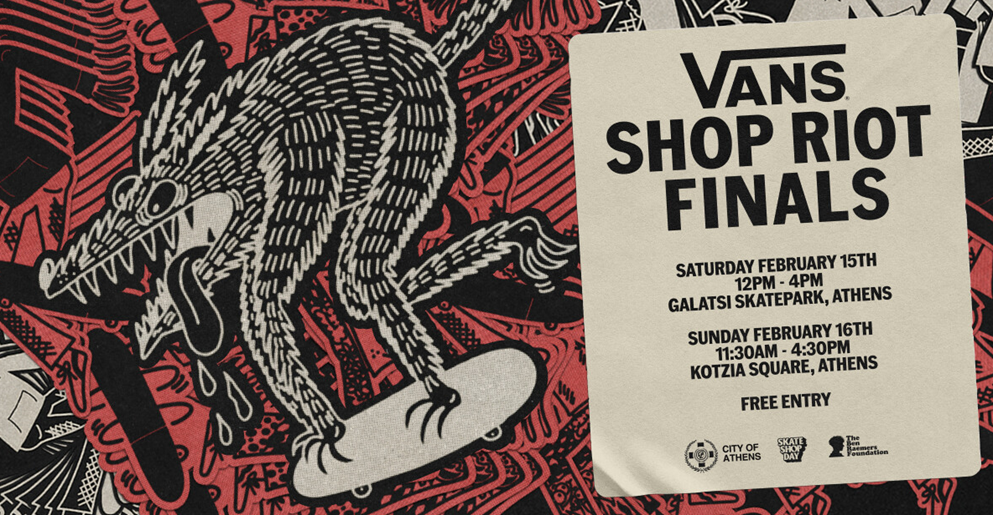 Vans Shop Riot Finals: Η μεγαλύτερη γιορτή skateboarding της Ευρώπης